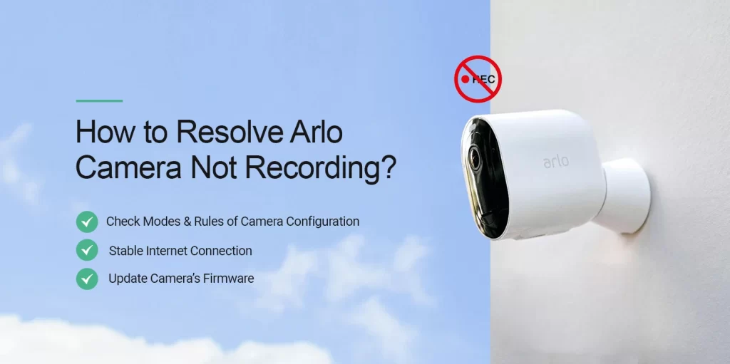 Arlo Camera Not Recording