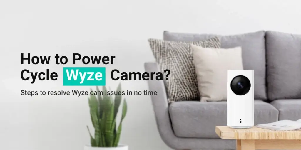Power Cycle Wyze Camera