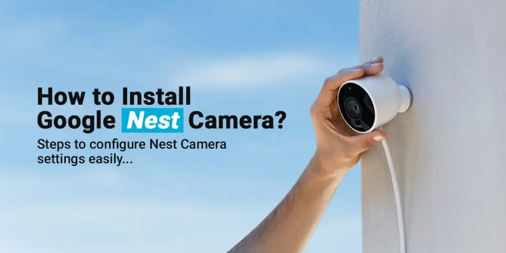 Nest Camera Installation