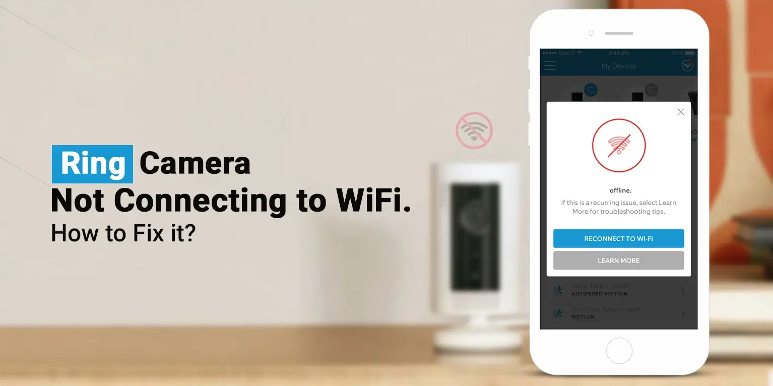 Ring Camera Not Connecting to Wifi