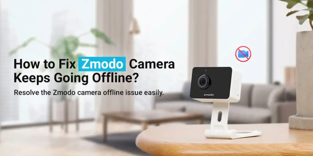 Zmodo Camera Offline