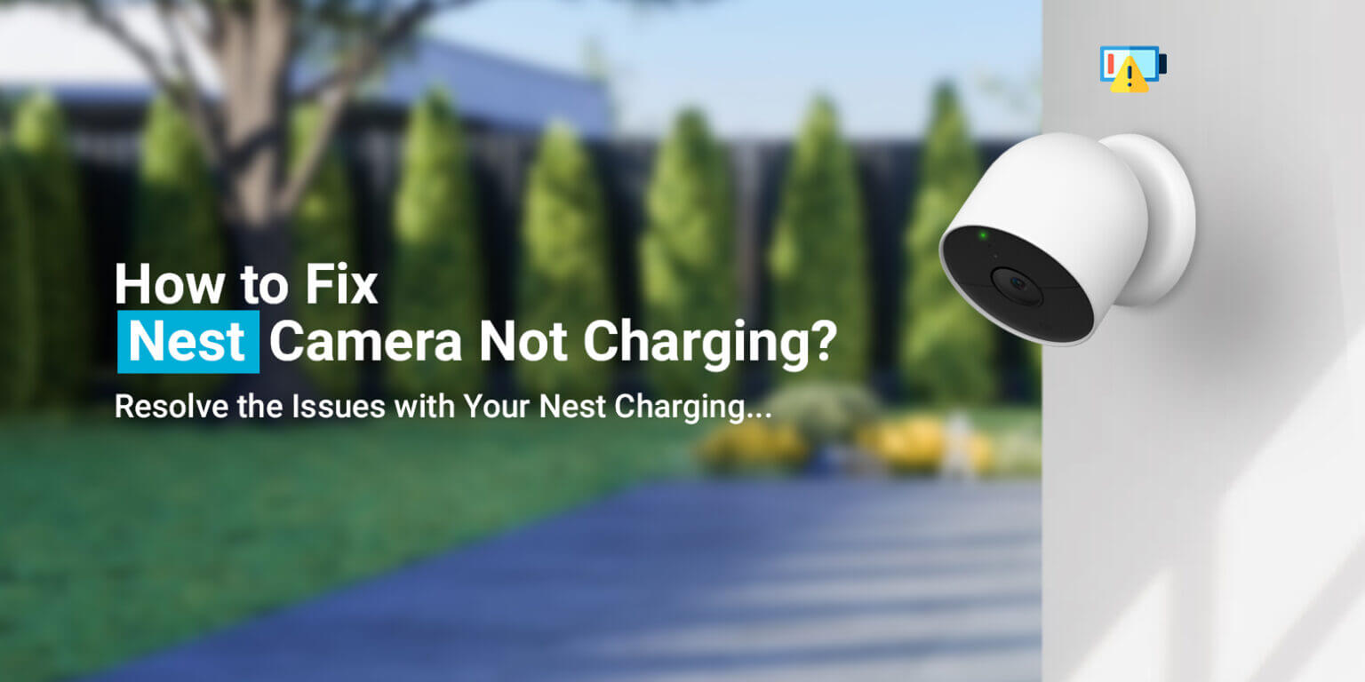 Nest Camera Not Charging