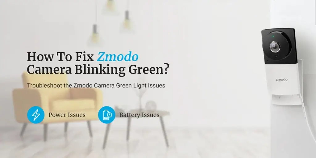 Zmodo Camera Blinking Green