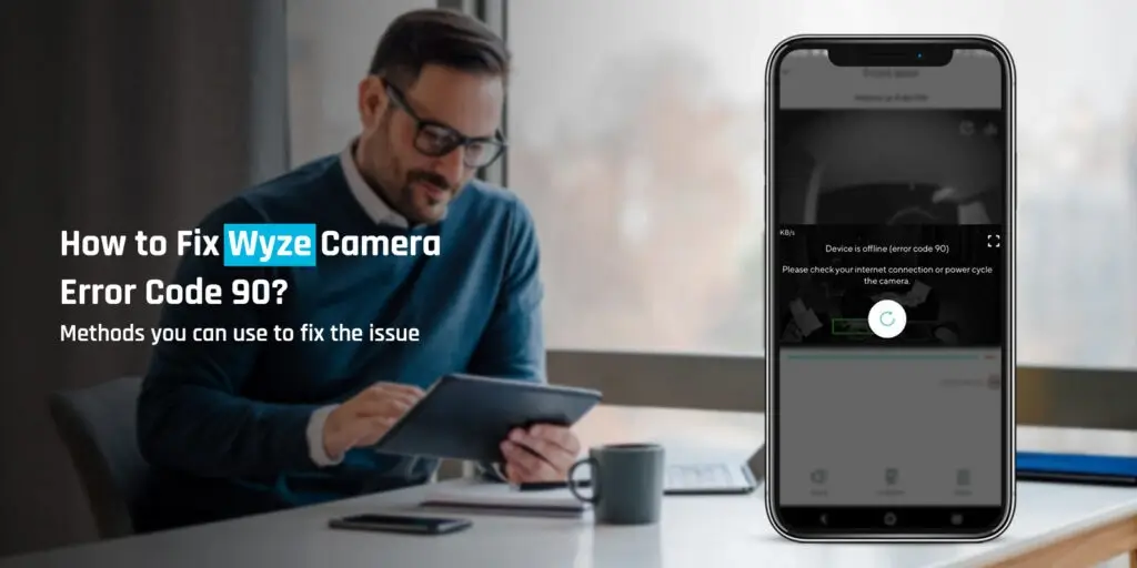 Wyze Camera Error 90