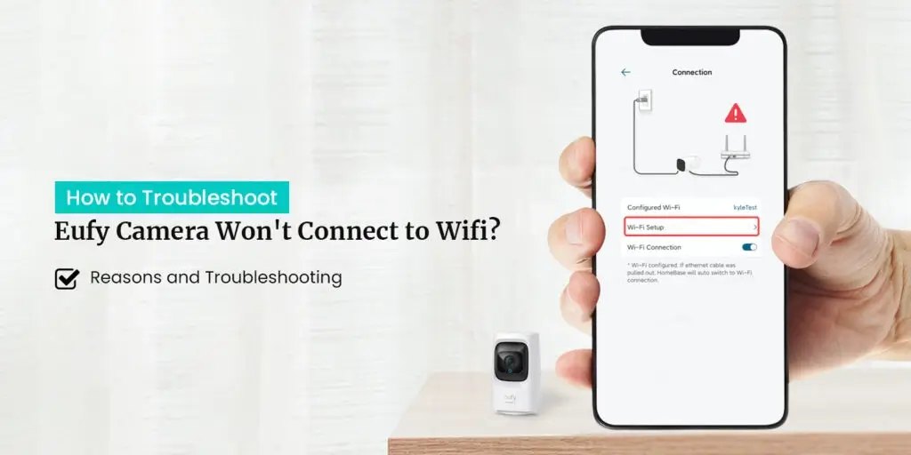 Eufy Won’t Connect to WiFi