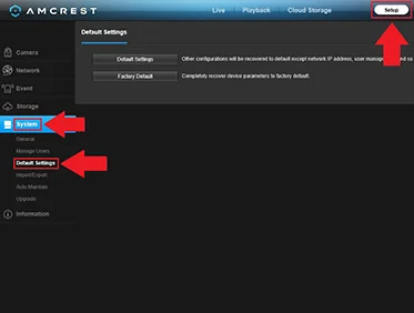 Factory Reset Amcrest Camera Through The Web UI​