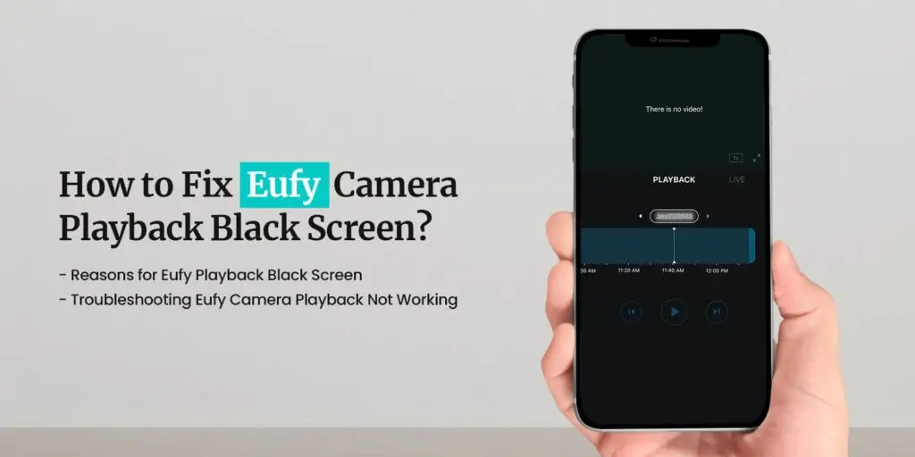 Eufy Playback Black Screen