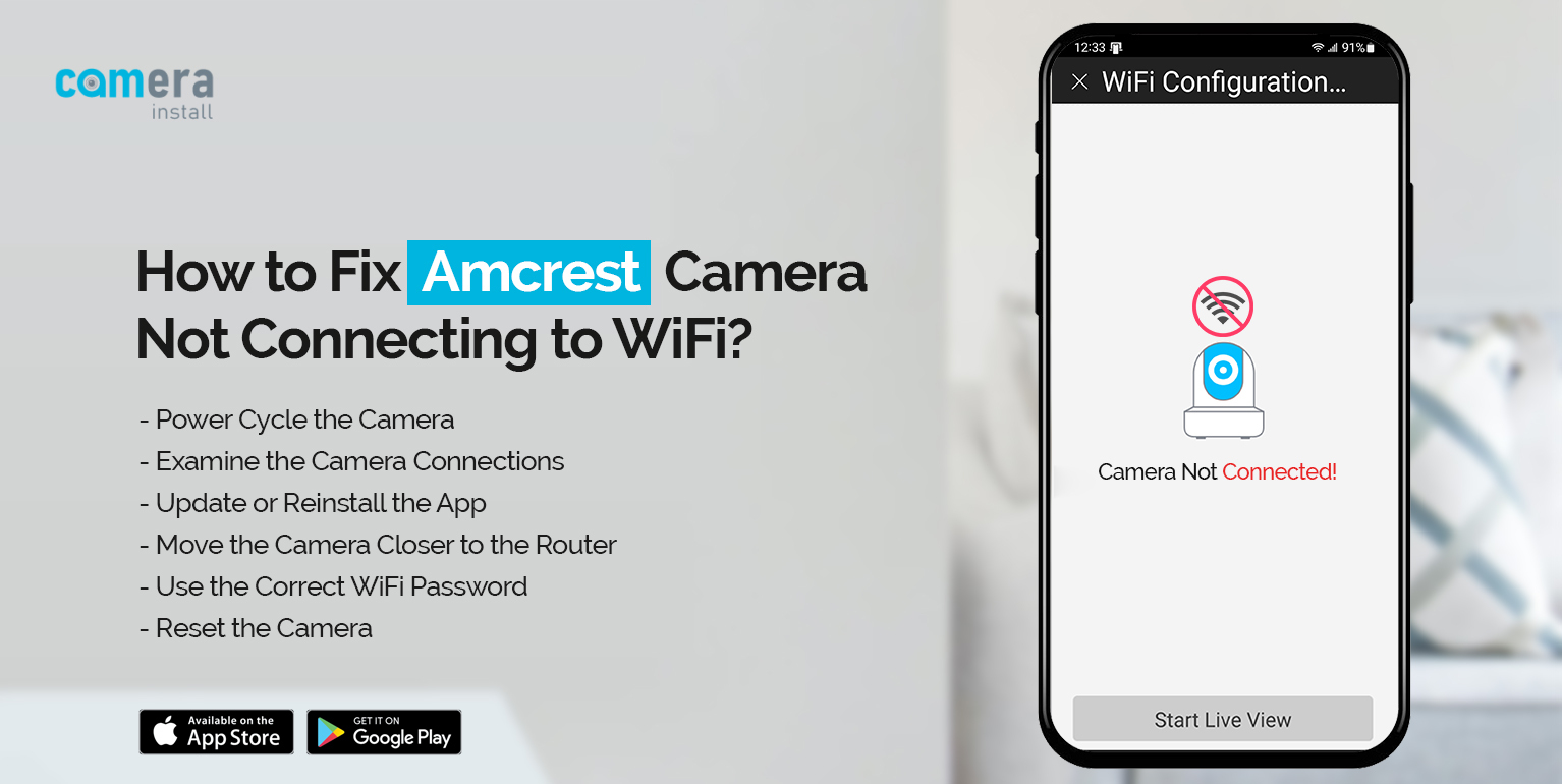 Amcrest Camera Not Connecting to WiFi
